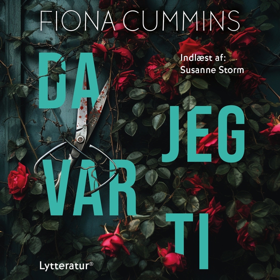 Da jeg var ti (lydbog) af Fiona Cummins