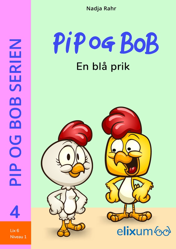 Pip og Bob 4 - En blå prik - En blå prik (e-bog) af Nadja  Rahr