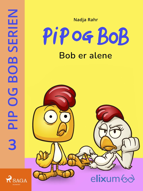 Pip og Bob 3 - Bob er alene - Bob er alene (e-bog) af Nadja Rahr