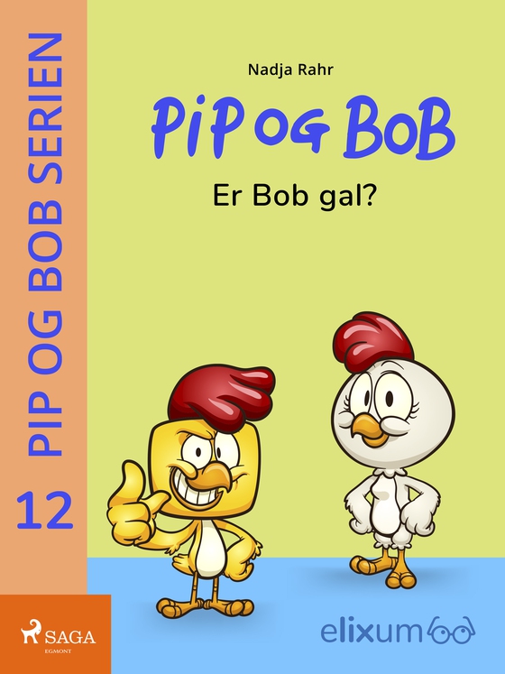 PiP og BoB 12 - Er Bob gal? (e-bog) af Nadja Rahr