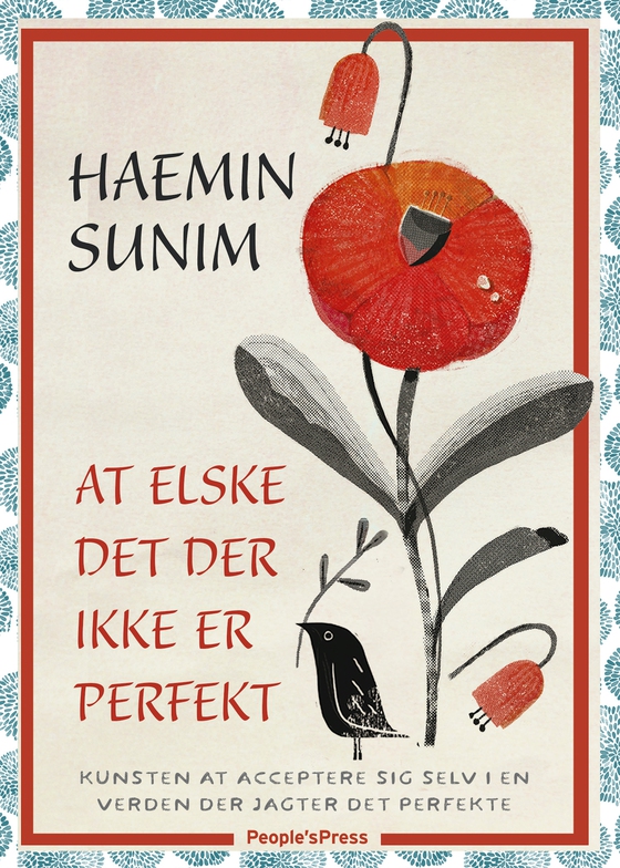 At elske det, der ikke er perfekt - Hvordan man accepterer sig selv i en verden, der stræber efter det perfekte (e-bog) af Haemin Sunim