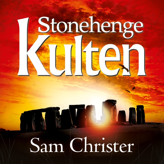 Stonehenge kulten (lydbog) af Sam Christer