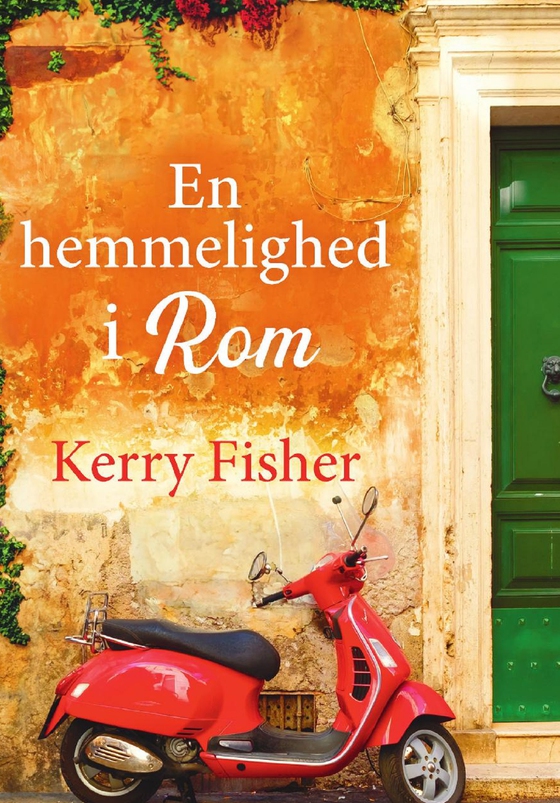 En hemmelighed i Rom  (e-bog) af Kerry Fisher