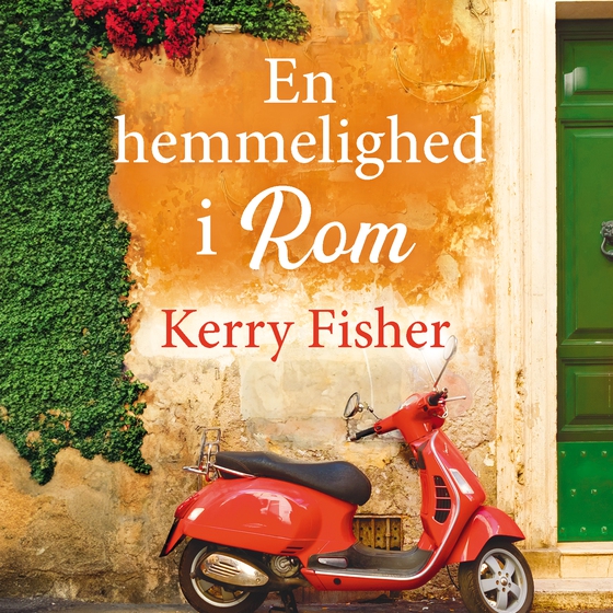 En hemmelighed i Rom (lydbog) af Kerry Fisher