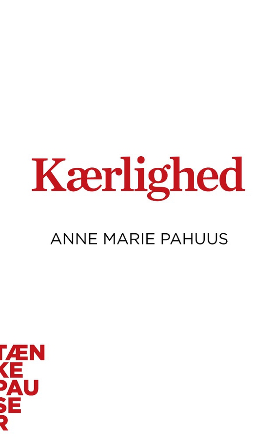 Kærlighed (e-bog) af Anne Marie Pahuus