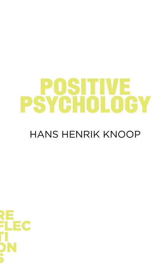 Positive Psychology (e-bog) af Hans Henrik Knoop