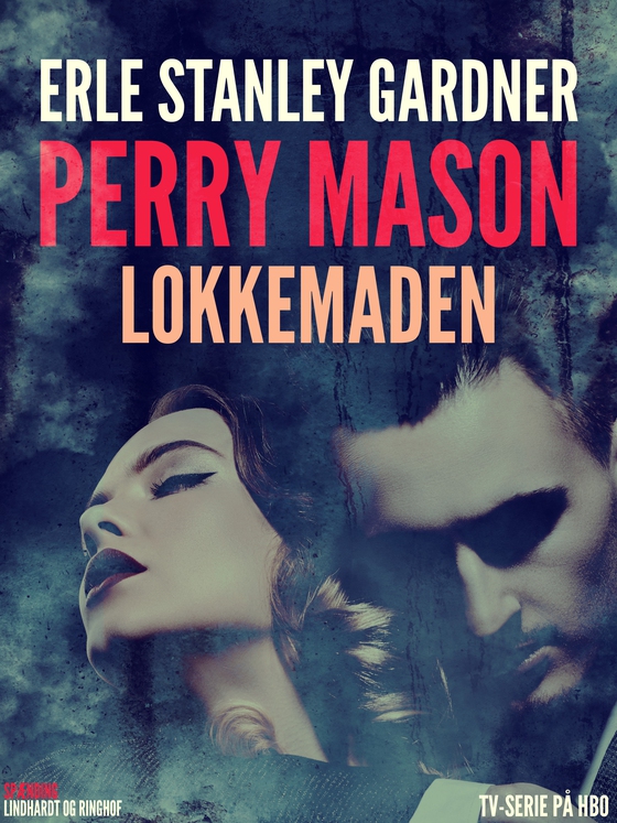 Perry Mason: Lokkemaden (e-bog) af Erle Stanley Gardner