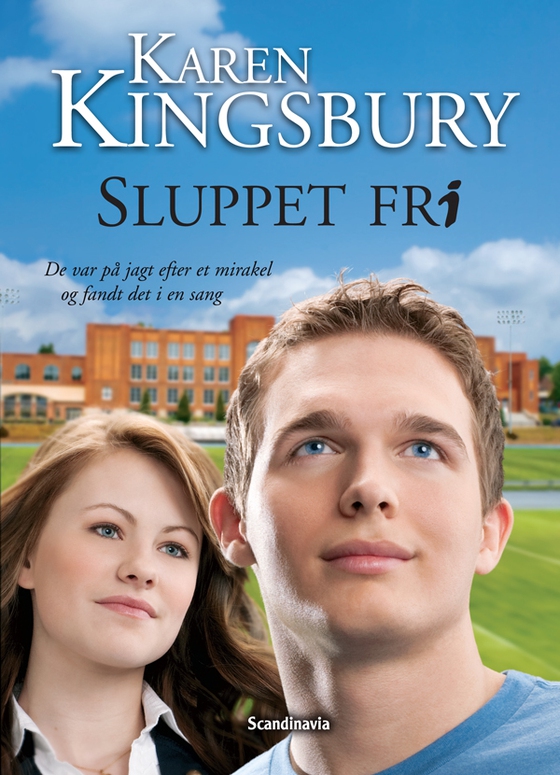 Sluppet Fri - De var på jagt efter et mirakel og fandt det i en sang. (e-bog) af Karen Kingsbury