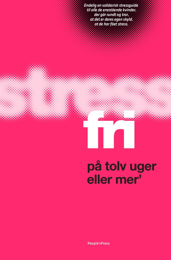 Stressfri på tolv uger eller mer'