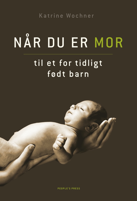 Når du er mor til et for tidligt født barn