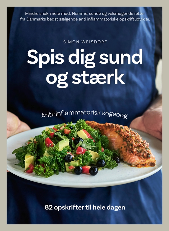 Spis dig sund og stærk - Anti-inflammatorisk kogebog (e-bog) af Simon Weisdorf