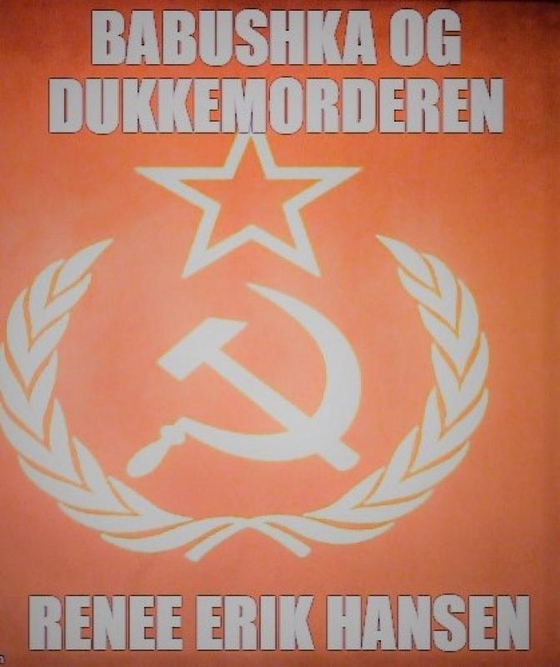 BABUSHKA OG DUKKEMORDEREN I LUCCA (e-bog) af Renee Erik Hansen