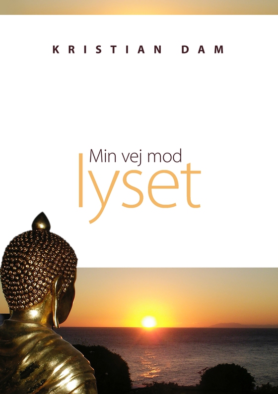 Min vej mod lyset (e-bog) af Kristian Dam