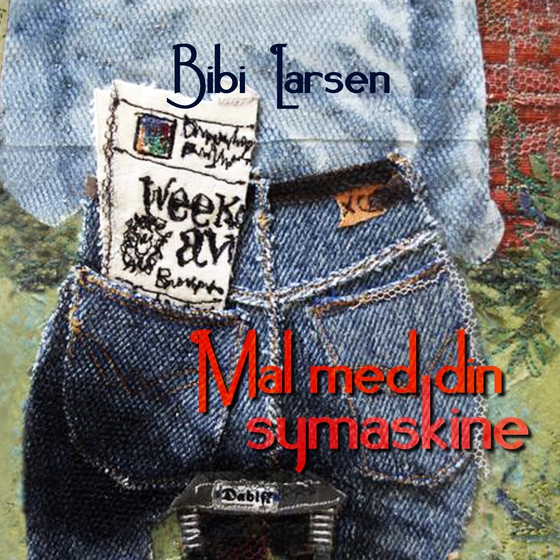 Mal med din symaskine (e-bog) af Bibi Larsen