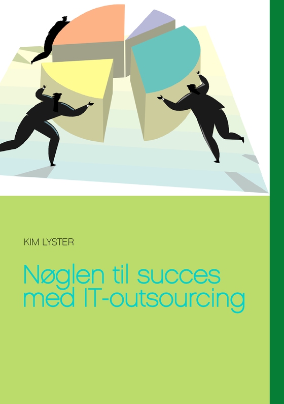 Nøglen til succes med IT-outsourcing (e-bog) af Kim Lyster