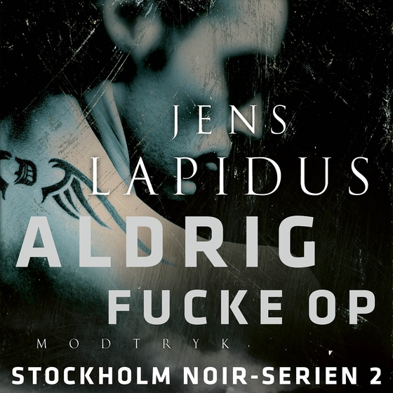 Aldrig fucke up (lydbog) af Jens Lapidus