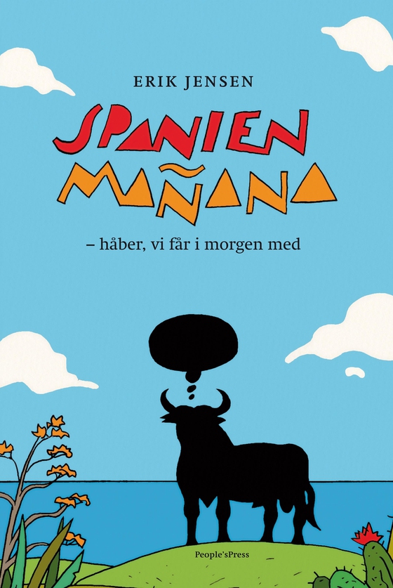 Spanien Mañana - - håber vi får i morgen med (e-bog) af Erik Jensen