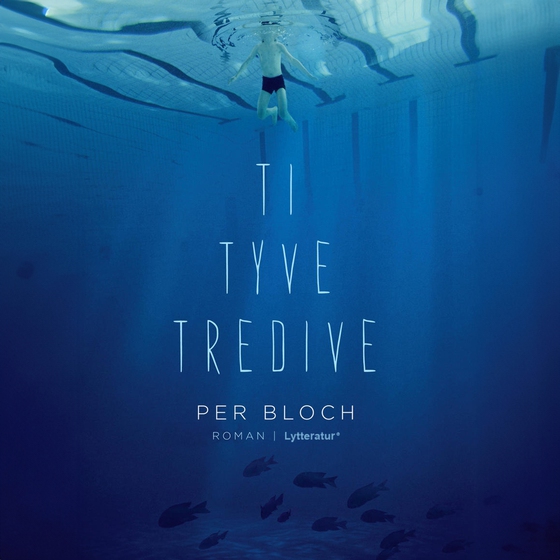 Ti, tyve, tredive (lydbog) af Per Bloch