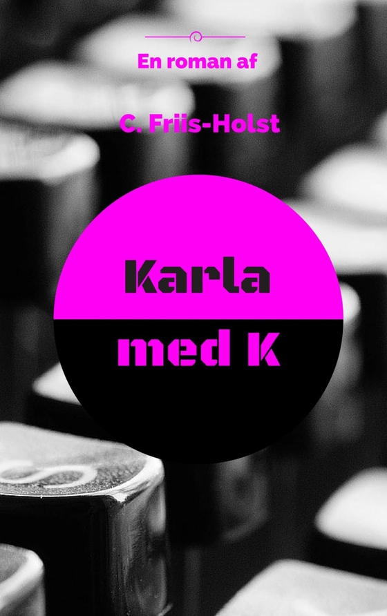 Karla med K (e-bog) af Connie Friis-Holst