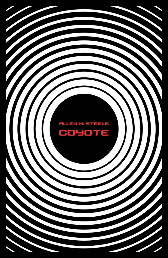 Coyote (e-bog) af Allen M. Steele