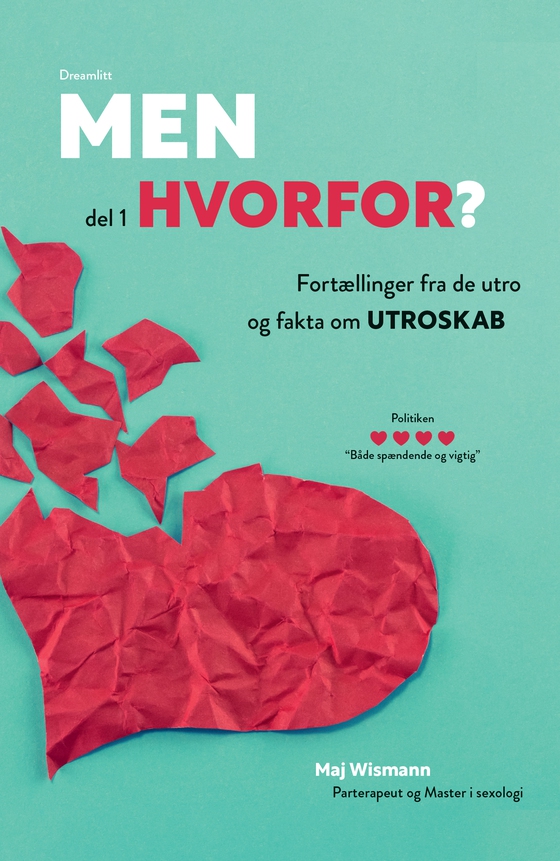 Men hvorfor? - Fortællinger fra de utro og fakta om utroskab (lydbog) af Maj Wismann