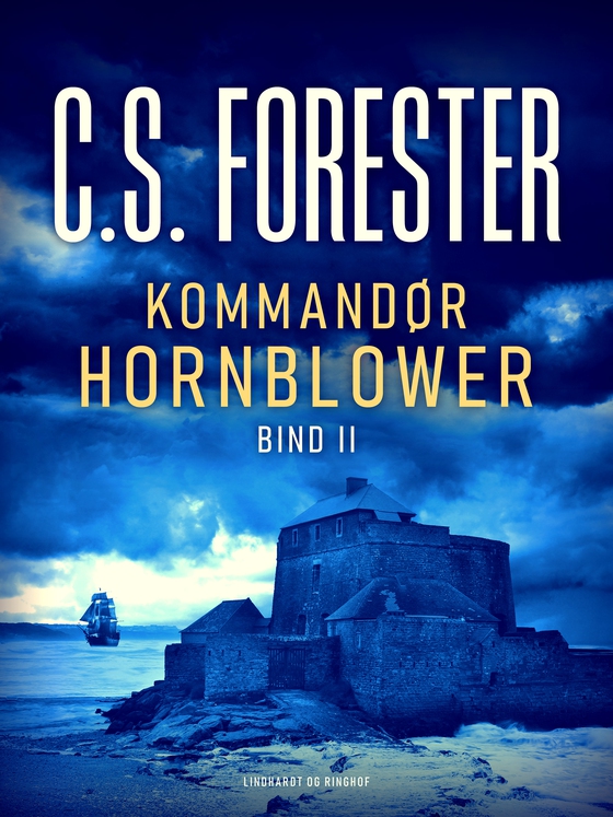 Kommandør Hornblower. Bind 2