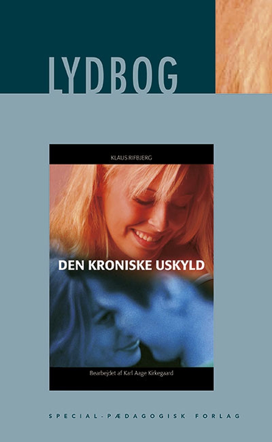 Den kroniske uskyld E-lydbog (lydbog) af Klaus Rifbjerg