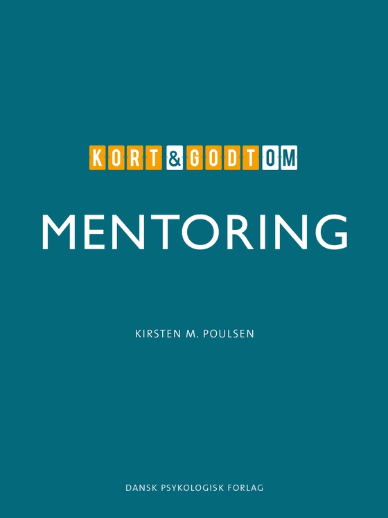 Kort & godt om MENTORING (e-bog) af Kirsten M. Poulsen