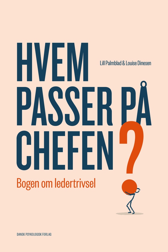 Hvem passer på chefen? - Bogen om ledertrivsel (lydbog) af Louise Dinesen