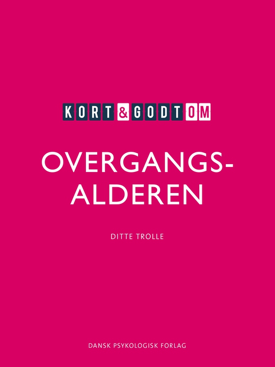 Kort & godt om OVERGANGSALDEREN (e-bog) af Ditte Trolle