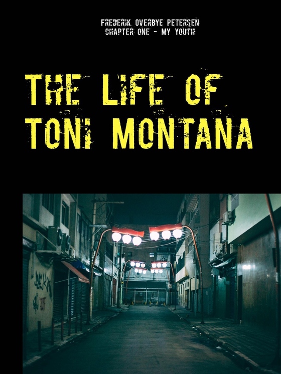 The Life of Toni Montana