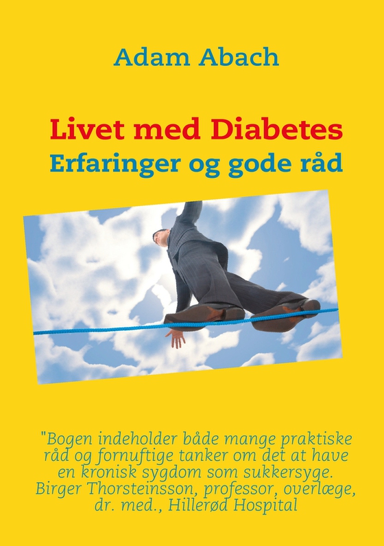 Livet med Diabetes - Erfaringer og gode råd (e-bog) af Adam Abach