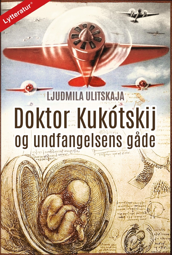 Doktor Kukótskij og undfangelsens gåde (lydbog) af Ljudmila Ulitskaja