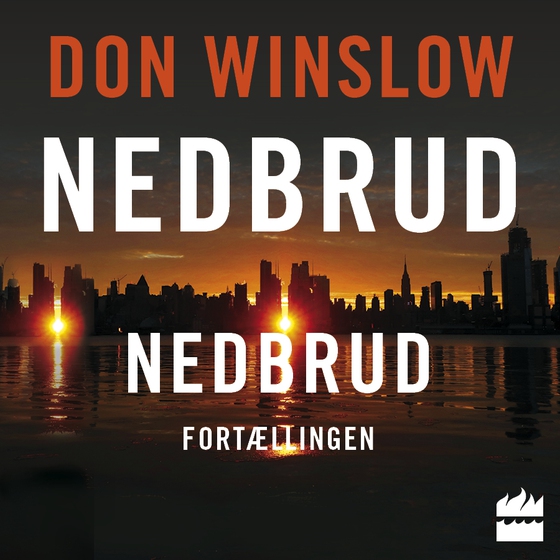 Nedbrud (lydbog) af Don Winslow