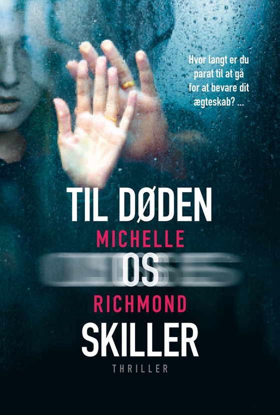 Til døden os skiller (lydbog) af Michelle Richmond