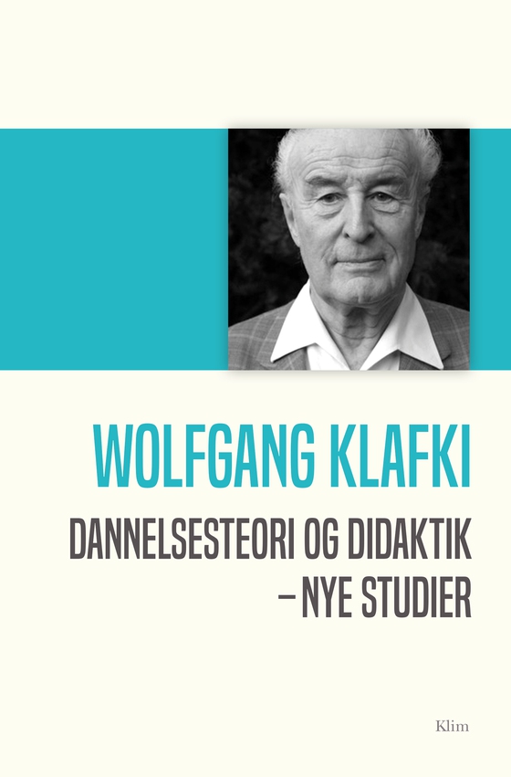 Dannelsesteori og didaktik - nye studier (e-bog) af Wolfgang Klafki