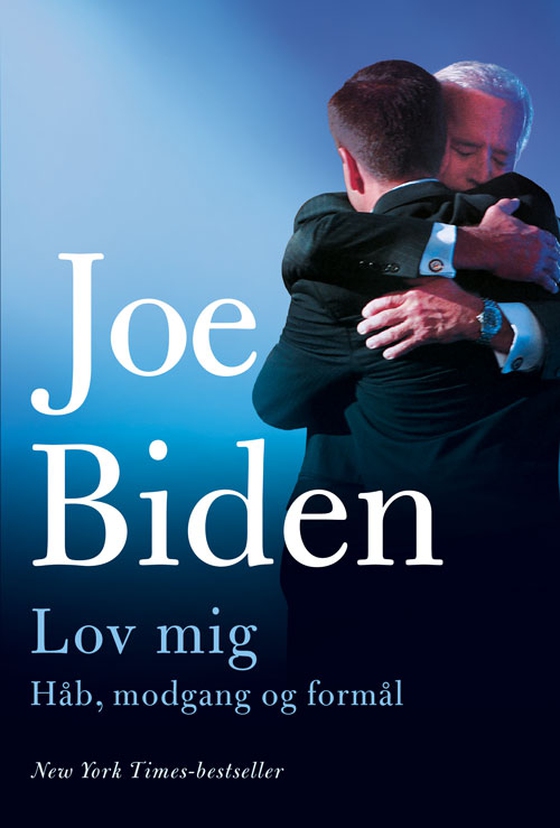 Lov mig - Håb, modgang og formål (lydbog) af Joe Biden