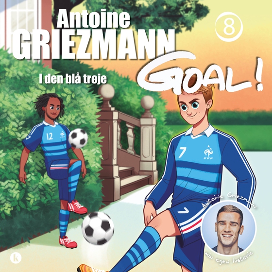 Goal 8 - I den blå trøje (lydbog) af Antoine Griezmann