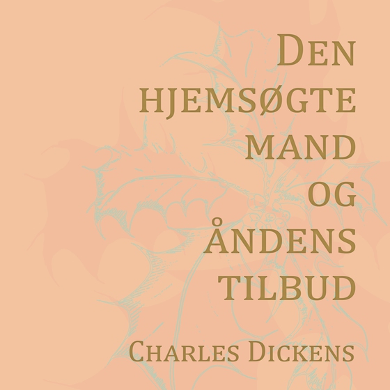 Den hjemsøgte mand og åndens tilbud (Nyillustreret) (e-bog) af Charles Dickens