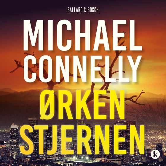 Ørkenstjernen (lydbog) af Michael Connelly