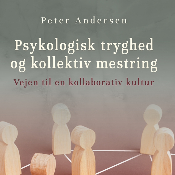 Psykologisk tryghed og kollektiv mestring