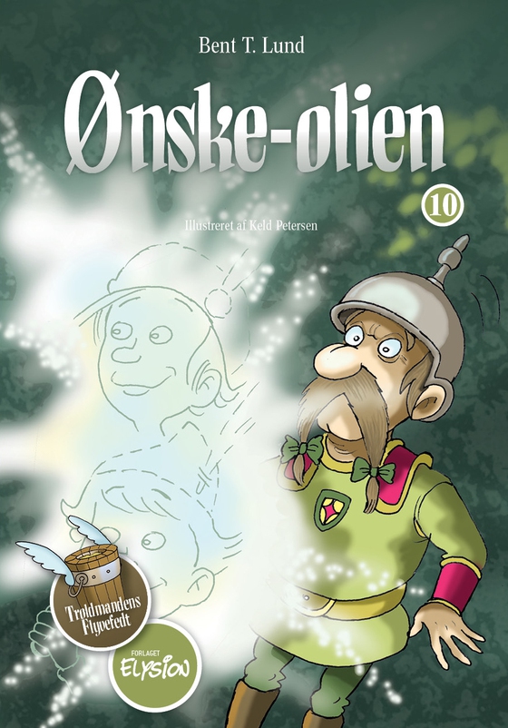Ønske-olien (e-bog) af Bent T. Lund