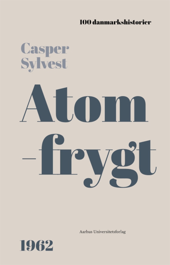 Atomfrygt - 1962 (e-bog) af Casper Sylvest