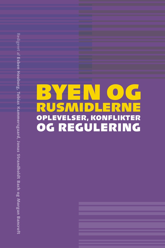 Byen og rusmidlerne