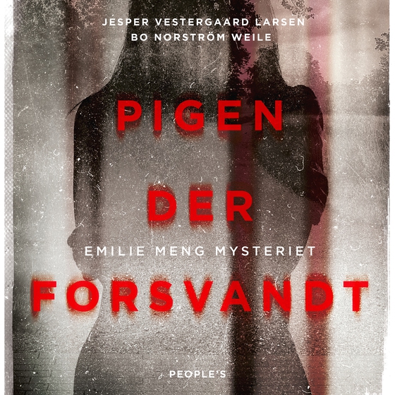 Pigen der forsvandt - Emilie Meng mysteriet (lydbog) af Jesper Vestergaard Larsen