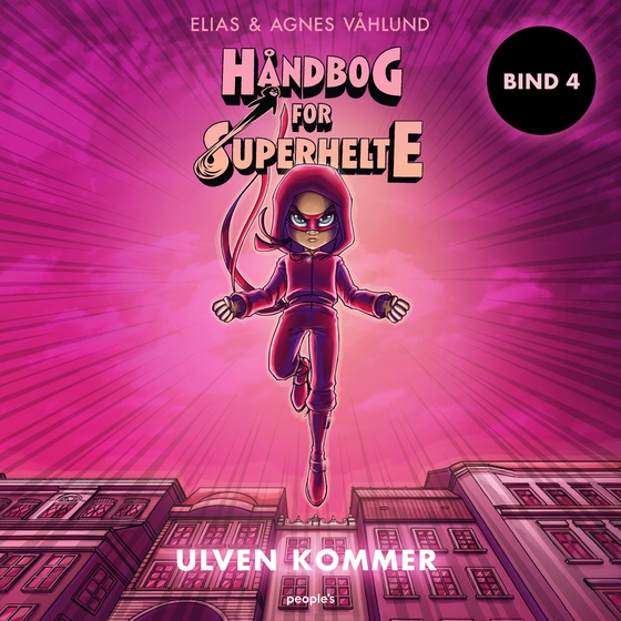 Håndbog for superhelte 4: Ulven kommer (lydbog) af Agnes Våhlund