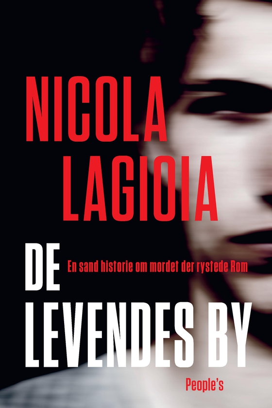 De levendes by - En sand historie om mordet der rystede Rom (lydbog) af Nicola Lagioia