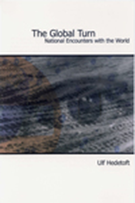 The global turn : national encounters with the world (e-bog) af Ulf Hedetoft