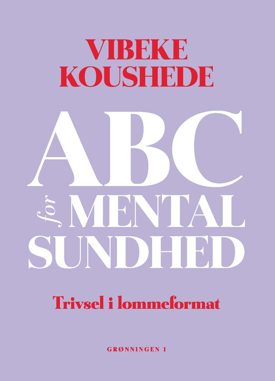 ABC for mental sundhed - Trivsel i lommeformat (e-bog) af Vibeke Jenny Koushede
