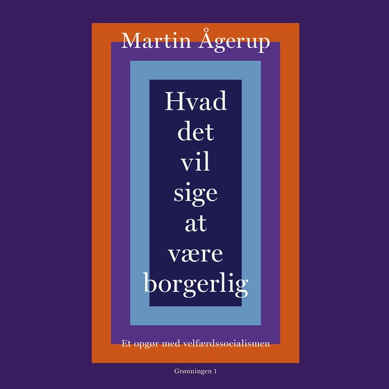 Hvad det vil sige at være borgerlig